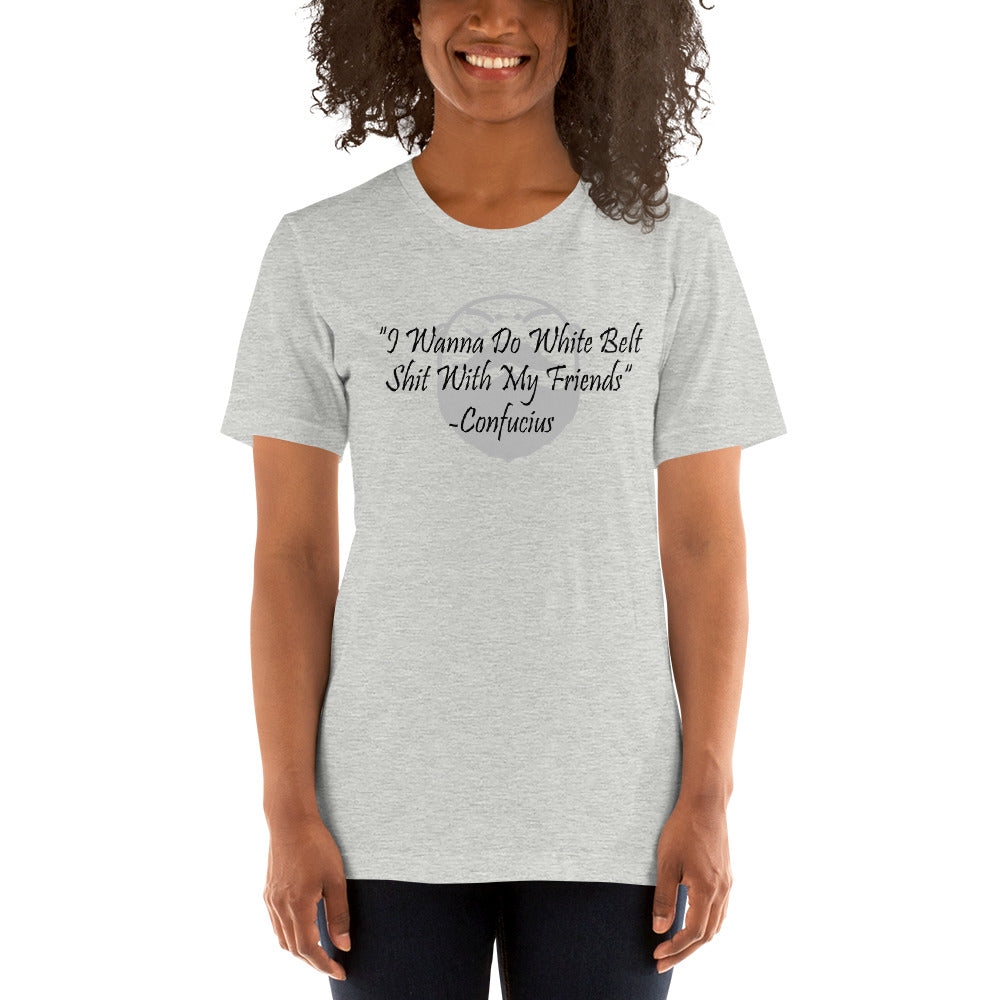 White Belt Shit (Unisex t-shirt)