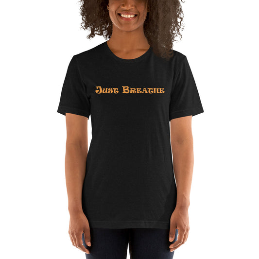 Just Breathe (Unisex t-shirt)